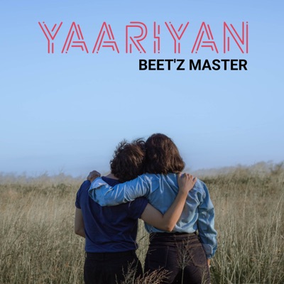 Song - Yaariyan - Beet'z Master