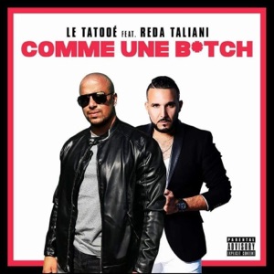 COMME UNE B*TCH (feat. Reda Taliani)