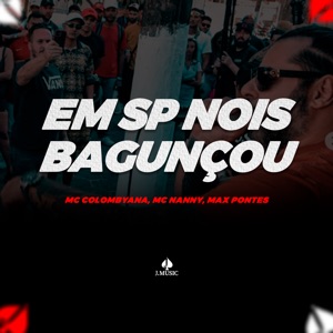 Em Sp Nois Bagunçou