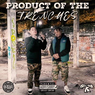 Product of the Trenches (feat. Peekleez) - EP