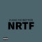 Make Me Better (feat. AG NRTF, San Nrtf & Tezup1) - Nrtf lyrics