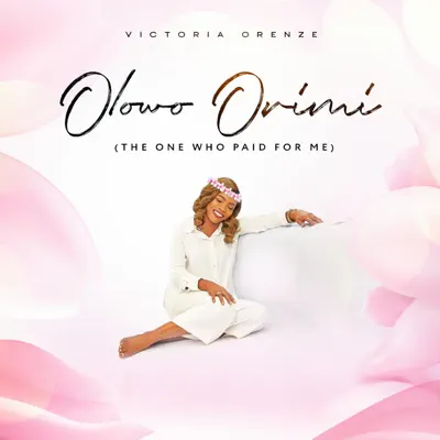 Olowo Orimi The One Who Paid For Me Victoria Orenze Song