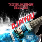 The final countdown (dj piyuli Remix) artwork