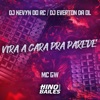 Vira a Cara pra Parede (feat. MC GW) - Single