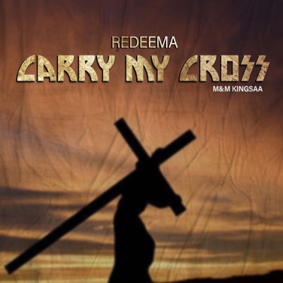 Carry My Cross - Single