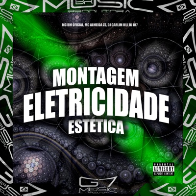 Montagem Eletricidade Estética (feat. MC Almeida ZS) - Single