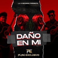 Daño en Mi - Single - Plan Exclusivo