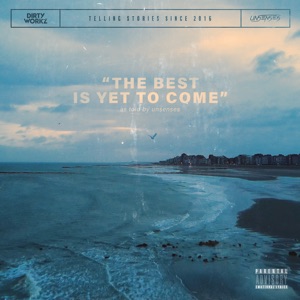 The Best Is yet to Come