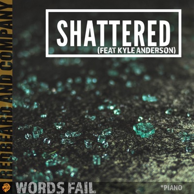 Shattered (feat. Kyle Anderson) [Piano] - Single