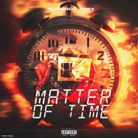 Matter OF Time - Russboy trey