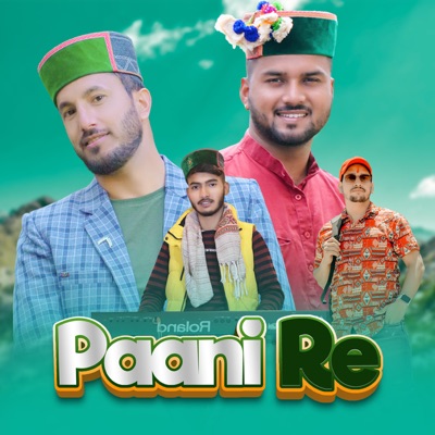 Paani Re (feat. Ajju Tomar & Sachin Verma) - Single