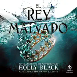 El rey malvado (The Wicked King) : Los habitantes del aire, 2 (The Folk of the Air Series)(Los habitantes del aire)