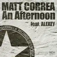 An Afternoon (feat. Alexey) — Matt Correa
