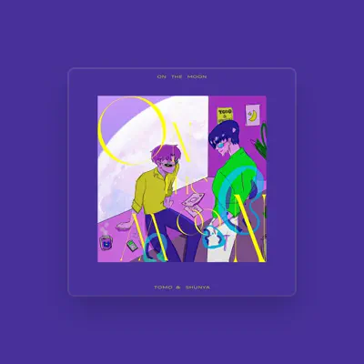 Listen to TOMO&SHUNYA, watch music videos, read bio, see tour dates & more!