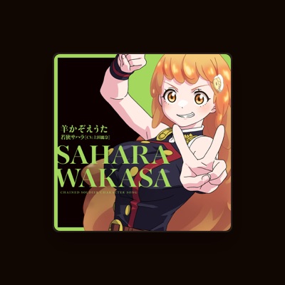 Listen to Wakasa Sahara(CV:Reina Ueda), watch music videos, read bio, see tour dates & more!