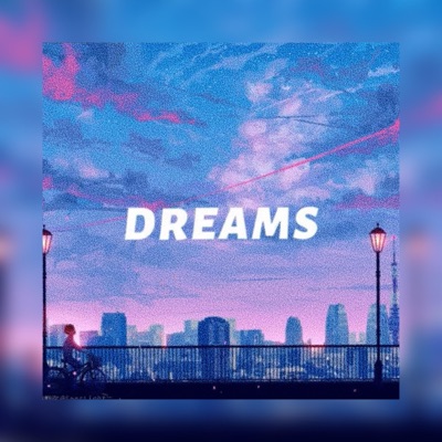 DREAMS - Single