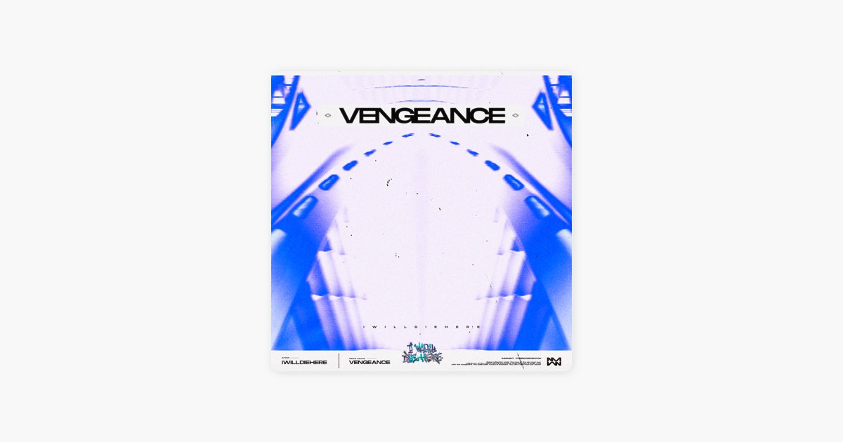 Iwilldiehere – Vengeance Lyrics