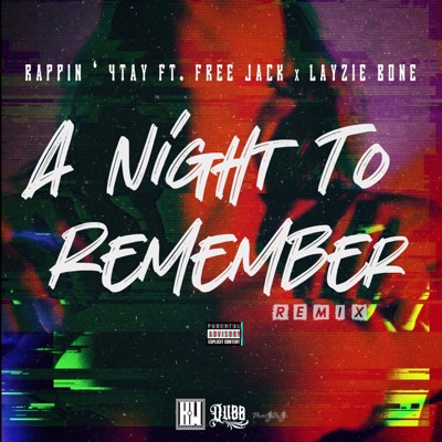 A Night To Rememeber (feat. FreeJack & Layzie Bone) [Remix] [Remix] - Single
