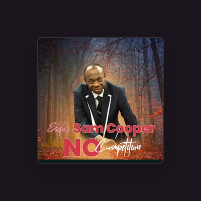 Listen to Elder Sam Cooper, watch music videos, read bio, see tour dates & more!