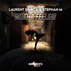 What a Feeling (Extended Mix) - Laurent Simeca & Stephan M