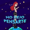 No Dejo de Pensarte - Single