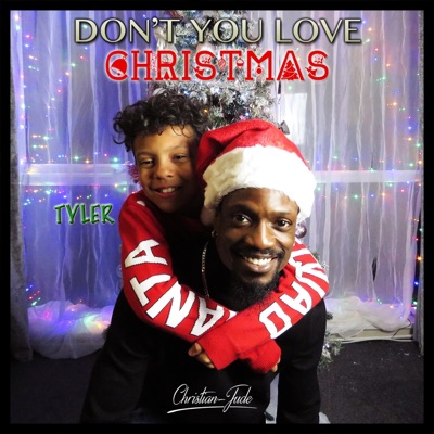 Don't You Love Christmas (feat. Tyler.O) - Single