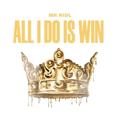 All I Do Is Win - Single