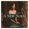 A New Noel - Morris & Rivers & Kimberly Hawkey lyrics