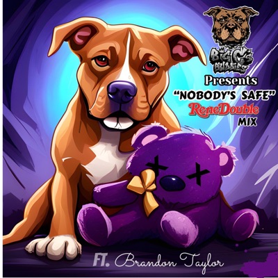 NOBODY'S SAFE (feat. Brandon Taylor) - Single