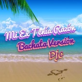 Mi Ex Tenía Razón (Bachata Version) artwork