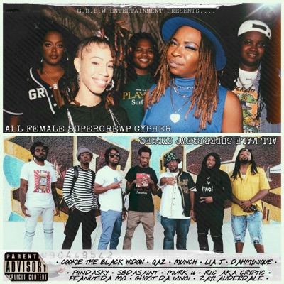 G.R.E.W Entertainment presents.... All Male & All Female SuperGREWP Cyphers - Single