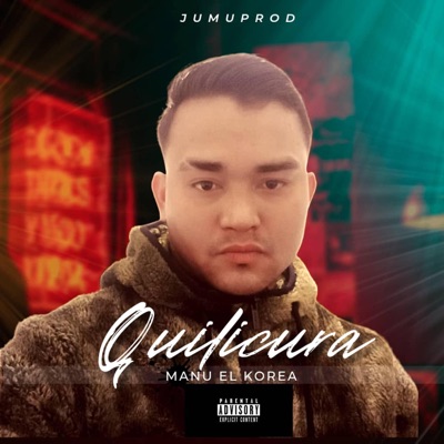 Quilicura (feat. JUMUPROD) - Single