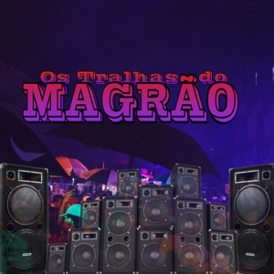 Os Tralhas do Magrão