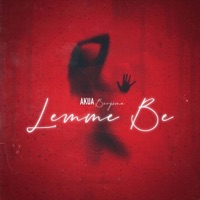 Lemme Be - Single - Akua Bergsma