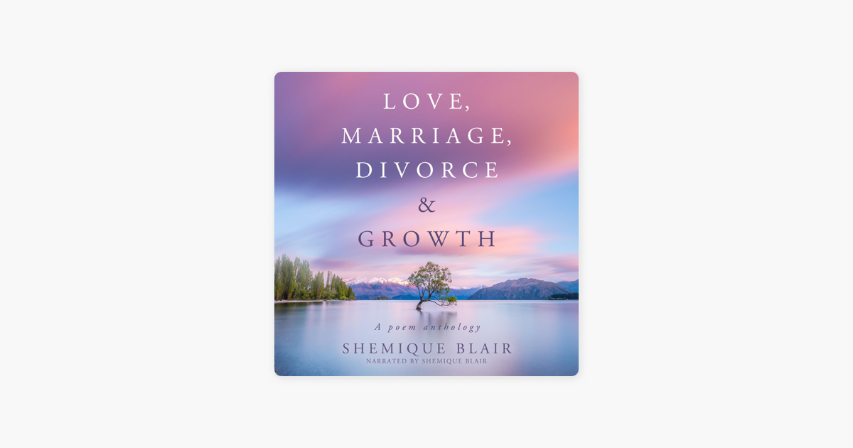 ‎love Marriage Divorce And Growth A Poem Anthology Unabridged On Apple Books
