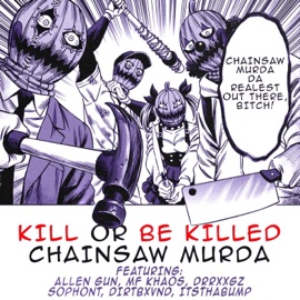 IT'S WHATEVA HOE (feat. Dirtbxvnd) CHAINSAW MURDA