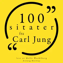 100 sitater fra Carl Jung: Samling 100 sitater fra
