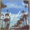 Baby Love - JOSH AKAS lyrics