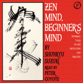 Zen Mind, Beginner's Mind: Informal Talks on Zen Meditation and Practice - Shunryu Suzuki Cover Art