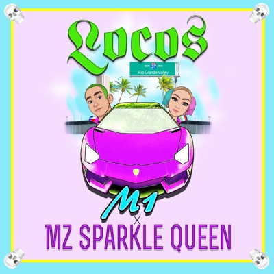 Locos (feat. Mz. Sparkle Queen) - Single