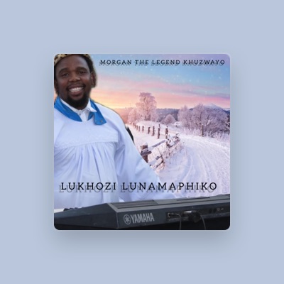 Listen to MORGAN THE LEGEND KHUZWAYO, watch music videos, read bio, see tour dates & more!