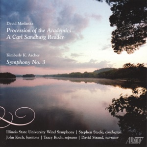 David Maslanka: A Carl Sandburg Reader