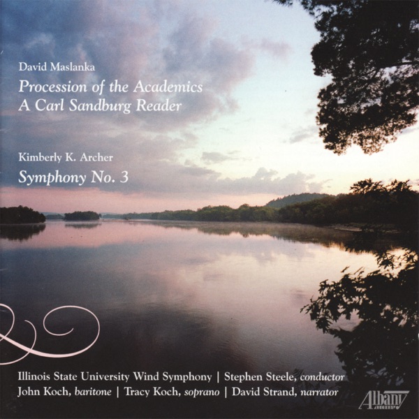 David Maslanka: A Carl Sandburg Reader
