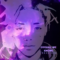 Oyo(All We Know) - Single - I $ $ A V I B E S