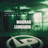 Magrão Lendário 2 - Single