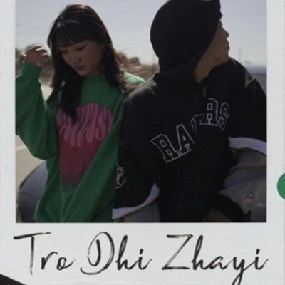 Tro Dhi Zhayi - Single