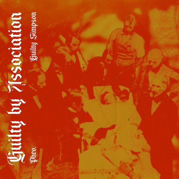 Guilty by Association - EP