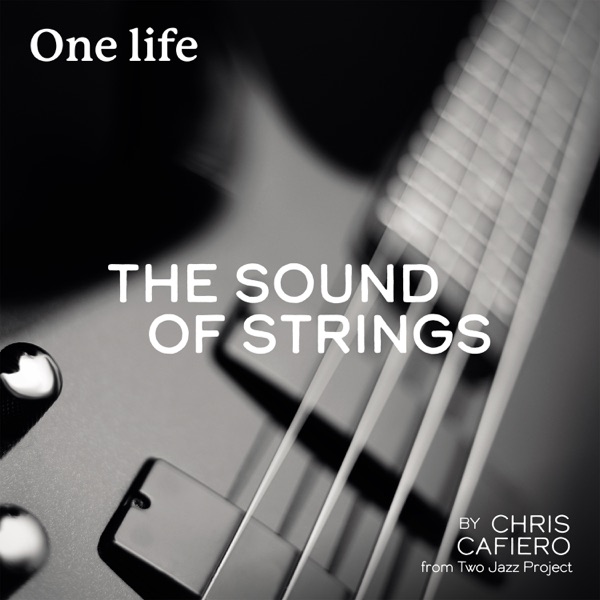 One Life (The Sound of Strings) - EP