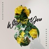 Without You - Single