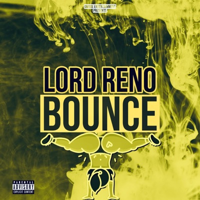 Bounce (feat. Lord Reno) - Single